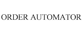 ORDER AUTOMATOR