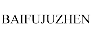 BAIFUJUZHEN