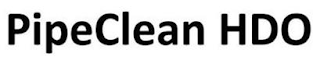 PIPECLEAN HDO