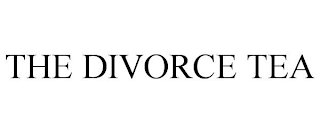 THE DIVORCE TEA