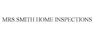 MRS.SMITH HOME INSPECTIONS