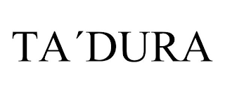 TA´DURA