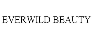 EVERWILD BEAUTY