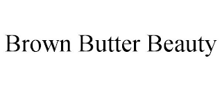 BROWN BUTTER BEAUTY