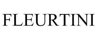 FLEURTINI