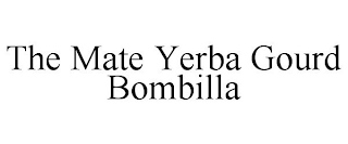 THE MATE YERBA GOURD BOMBILLA