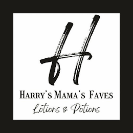 H HARRY'S MAMA'S FAVES LOTIONS & POTIONS