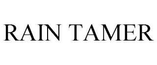RAIN TAMER