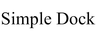 SIMPLE DOCK