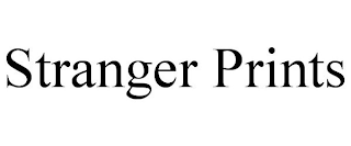 STRANGER PRINTS