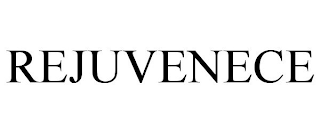 REJUVENECE