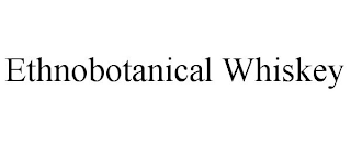 ETHNOBOTANICAL WHISKEY