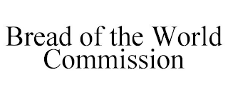 BREAD OF THE WORLD COMMISSION