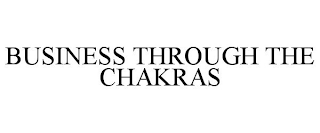 BUSINESS THROUGH THE CHAKRAS