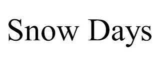 SNOW DAYS