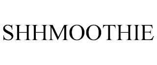 SHHMOOTHIE