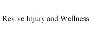 REVIVE INJURY AND WELLNESS