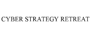 CYBER STRATEGY RETREAT