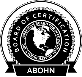 BOARD OF CERTIFICATION AMERICAN BOARD FOR OCCUPATIONAL HEALTH NURSES, INC. ABOHN