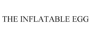 THE INFLATABLE EGG