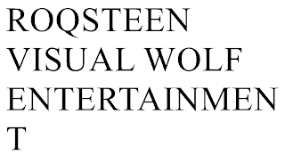 ROQSTEEN VISUAL WOLF ENTERTAINMENT