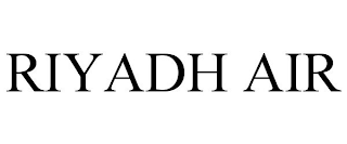 RIYADH AIR