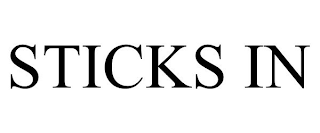 STICKS IN