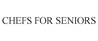 CHEFS FOR SENIORS