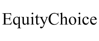 EQUITYCHOICE