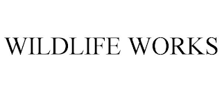 WILDLIFE WORKS