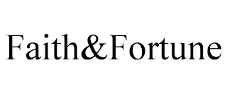 FAITH&FORTUNE