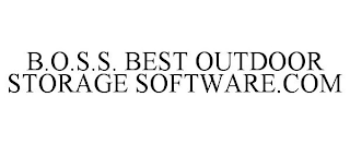 B.O.S.S. BEST OUTDOOR STORAGE SOFTWARE.COM