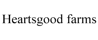 HEARTSGOOD FARMS