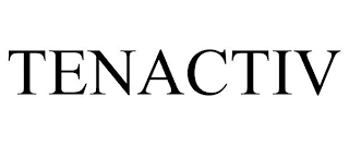 TENACTIV