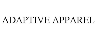 ADAPTIVE APPAREL