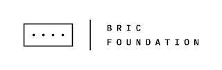 BRIC FOUNDATION