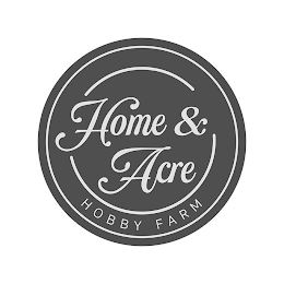HOME & ACRE HOBBY FARM