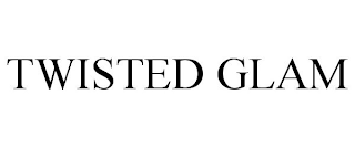 TWISTED GLAM