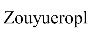 ZOUYUEROPL