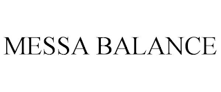 MESSA BALANCE