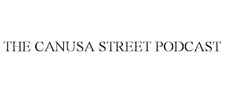 THE CANUSA STREET PODCAST