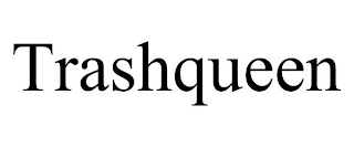 TRASHQUEEN