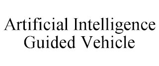 ARTIFICIAL INTELLIGENCE GUIDED VEHICLE