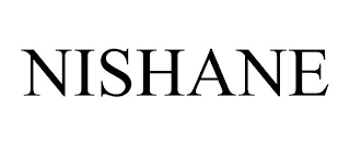 NISHANE