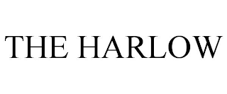 THE HARLOW