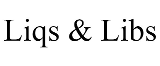 LIQS & LIBS