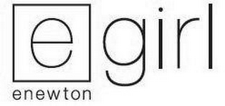 E GIRL ENEWTON