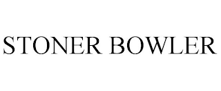 STONER BOWLER