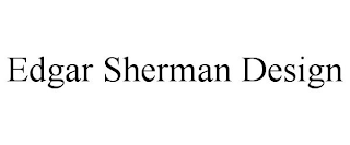 EDGAR SHERMAN DESIGN