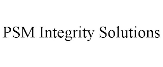 PSM INTEGRITY SOLUTIONS